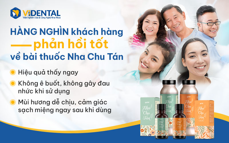 Hàng nghìn khách hàng cho phản hồi tốt về bài thuốc Nha Chu Tán